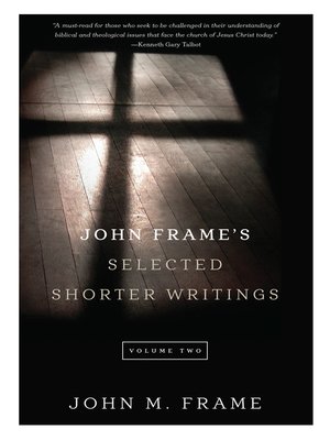 cover image of John Frame's Selected Shorter Writings, Volume 2